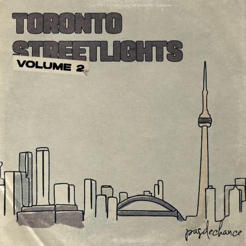 Pasdechance - Toronto Streetlights Vol. 2 [Marketplace]